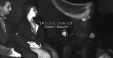 Duran Duran Danse Macabre Vinyle Nouvel Album