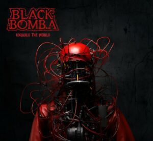 Black Bomb A Vinyle Unbuild The World