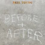 Neil Young Vinyle Before After Vinyle