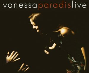 Vanessa Paradis Vinyle Live