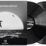 the neighbourhood vinyle wiped out