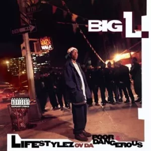 Pochette du vinyle Big L — Lifestylez Ov Da Poor & Dangerous